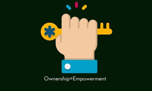 ownership = empowerment